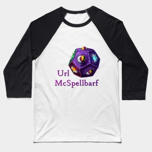 Url McSpellbarf Baseball T-Shirt